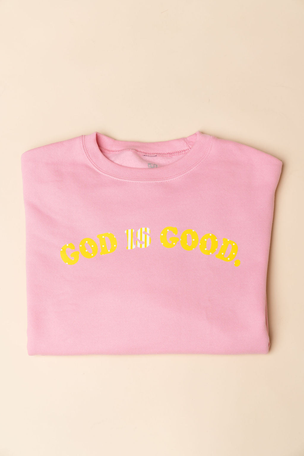 God Is Good All The Time Sweatshirt - Pink