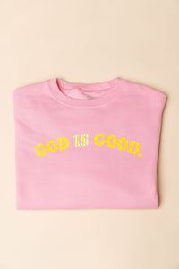 God Is Good All The Time Sweatshirt - Pink