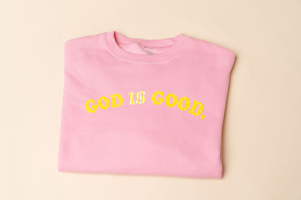 God Is Good All The Time Sweatshirt - Pink