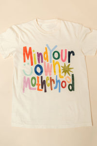 Mind Your Motherhood Graphic Tee