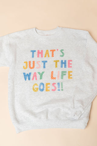 The Way Life Goes Graphic Sweatshirt - Gray - Wild Lavender Boutique