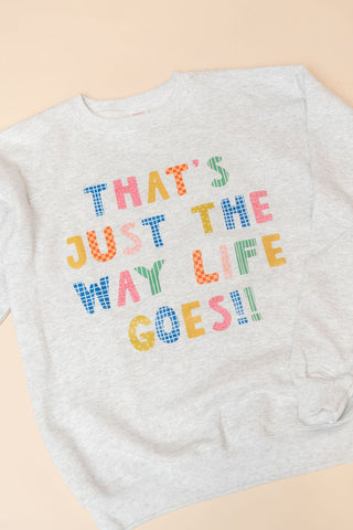 The Way Life Goes Graphic Sweatshirt - Gray - Wild Lavender Boutique